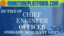 who is the Chief Engineer on a ship? what are his responsibilities? -latest-www.maritimeplatform.com