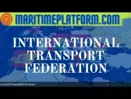 what is International transport federation (ITF)? - What are its duties? - maritimeplatform.com